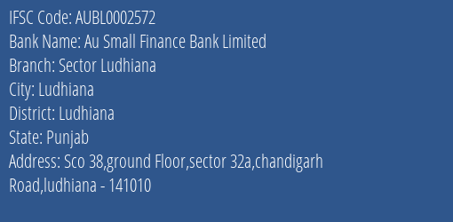 Au Small Finance Bank Limited Sector Ludhiana Branch IFSC Code