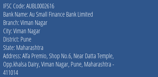 Au Small Finance Bank Limited Viman Nagar Branch, Branch Code 002616 & IFSC Code AUBL0002616