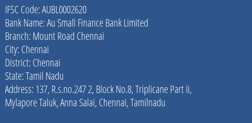 Au Small Finance Bank Mount Road Chennai Branch Chennai IFSC Code AUBL0002620