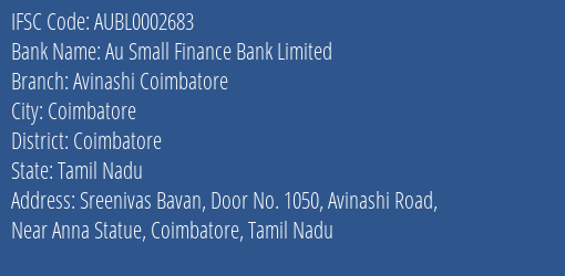 Au Small Finance Bank Limited Avinashi Coimbatore Branch, Branch Code 002683 & IFSC Code AUBL0002683