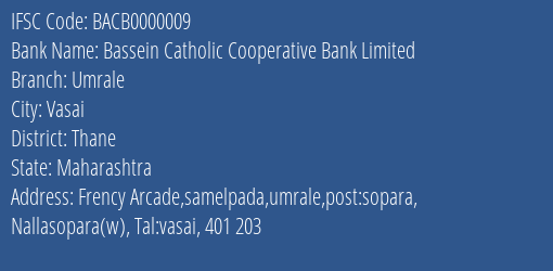 Bassein Catholic Cooperative Bank Limited Umrale Branch, Branch Code 000009 & IFSC Code BACB0000009