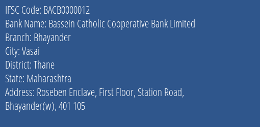 Bassein Catholic Cooperative Bank Limited Bhayander Branch, Branch Code 000012 & IFSC Code BACB0000012