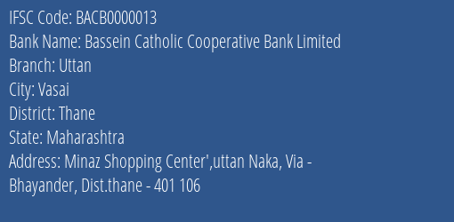 Bassein Catholic Cooperative Bank Limited Uttan Branch, Branch Code 000013 & IFSC Code BACB0000013