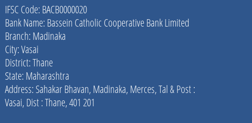 Bassein Catholic Cooperative Bank Limited Madinaka Branch, Branch Code 000020 & IFSC Code BACB0000020