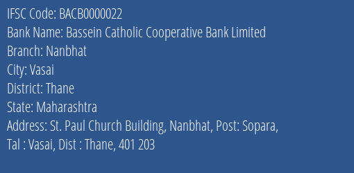 Bassein Catholic Cooperative Bank Limited Nanbhat Branch, Branch Code 000022 & IFSC Code BACB0000022