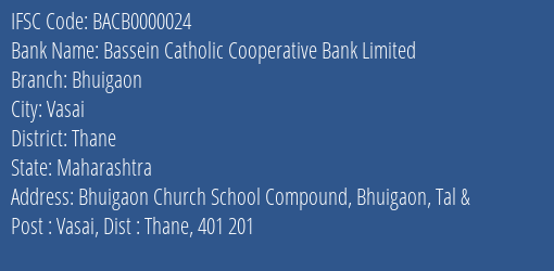 Bassein Catholic Cooperative Bank Limited Bhuigaon Branch, Branch Code 000024 & IFSC Code BACB0000024