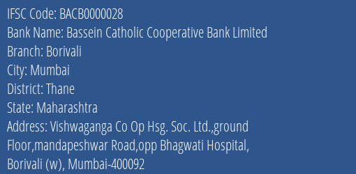 Bassein Catholic Cooperative Bank Limited Borivali Branch, Branch Code 000028 & IFSC Code BACB0000028