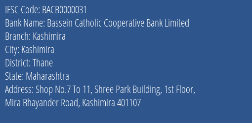 Bassein Catholic Cooperative Bank Limited Kashimira Branch, Branch Code 000031 & IFSC Code BACB0000031