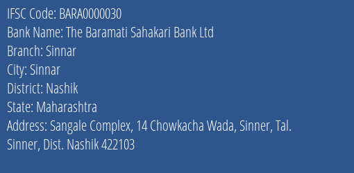 The Baramati Sahakari Bank Ltd Sinnar Branch, Branch Code 000030 & IFSC Code BARA0000030