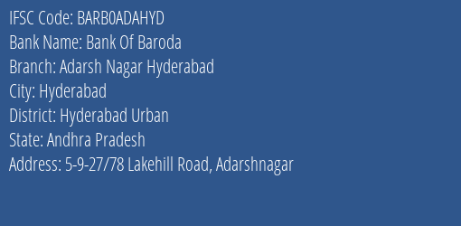 Bank Of Baroda Adarsh Nagar Hyderabad Branch, Branch Code ADAHYD & IFSC Code BARB0ADAHYD