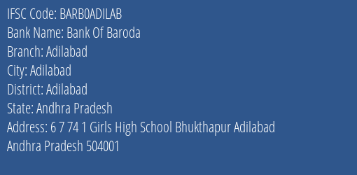 Bank Of Baroda Adilabad Branch, Branch Code ADILAB & IFSC Code BARB0ADILAB