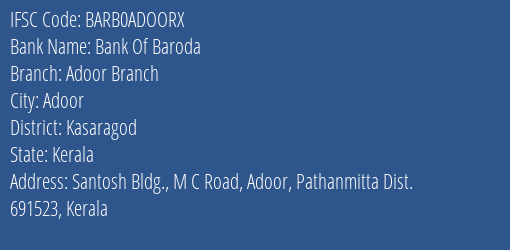 Bank Of Baroda Adoor Branch Branch, Branch Code ADOORX & IFSC Code BARB0ADOORX