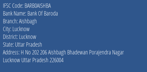 Bank Of Baroda Aishbagh Branch, Branch Code AISHBA & IFSC Code BARB0AISHBA