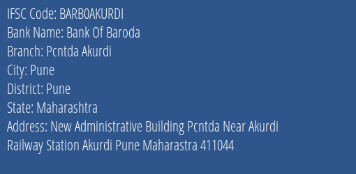 Bank Of Baroda Pcntda Akurdi Branch Pune IFSC Code BARB0AKURDI