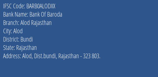 Bank Of Baroda Alod Rajasthan Branch, Branch Code ALODXX & IFSC Code BARB0ALODXX