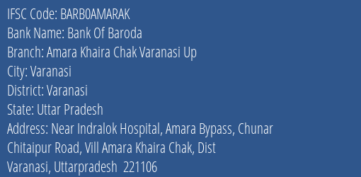 Bank Of Baroda Amara Khaira Chak Varanasi Up Branch, Branch Code AMARAK & IFSC Code BARB0AMARAK