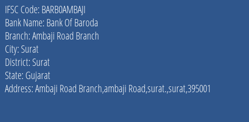 Bank Of Baroda Ambaji Road Branch Branch, Branch Code AMBAJI & IFSC Code BARB0AMBAJI
