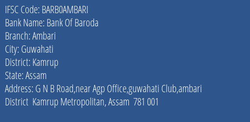 Bank Of Baroda Ambari Branch, Branch Code AMBARI & IFSC Code BARB0AMBARI