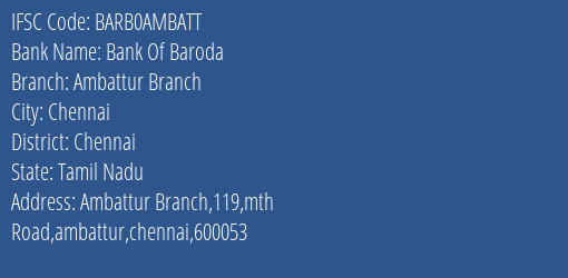 Bank Of Baroda Ambattur Branch Branch, Branch Code AMBATT & IFSC Code BARB0AMBATT