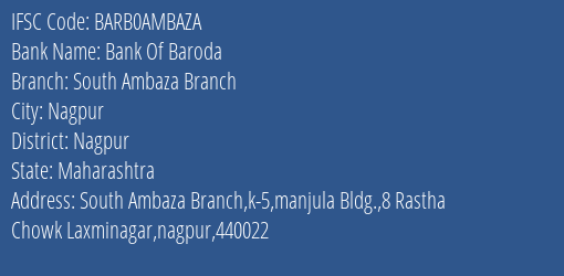 Bank Of Baroda South Ambaza Branch Branch Nagpur IFSC Code BARB0AMBAZA