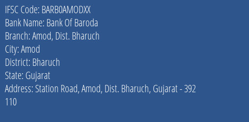 Bank Of Baroda Amod Dist. Bharuch Branch, Branch Code AMODXX & IFSC Code BARB0AMODXX