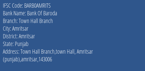 Bank Of Baroda Town Hall Branch Branch, Branch Code AMRITS & IFSC Code BARB0AMRITS