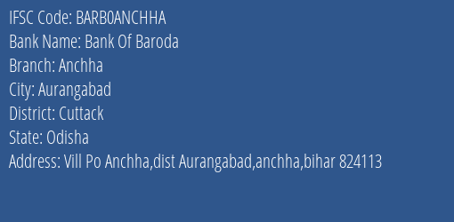 Bank Of Baroda Anchha Branch Cuttack IFSC Code BARB0ANCHHA
