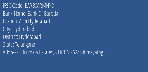Bank Of Baroda Arm Hyderabad Branch, Branch Code ARMHYD & IFSC Code BARB0ARMHYD