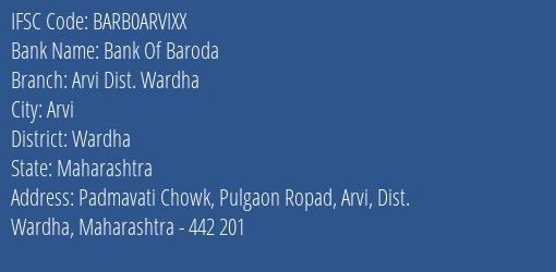 Bank Of Baroda Arvi Dist. Wardha Branch Wardha IFSC Code BARB0ARVIXX