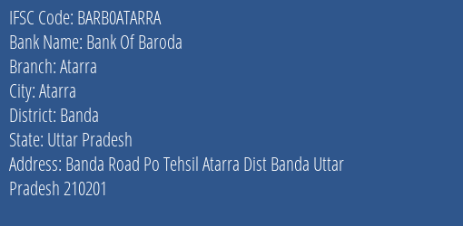Bank Of Baroda Atarra Branch, Branch Code ATARRA & IFSC Code BARB0ATARRA