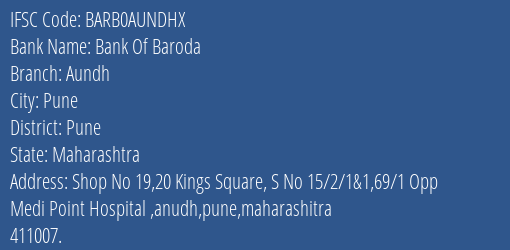 Bank Of Baroda Aundh Branch, Branch Code AUNDHX & IFSC Code Barb0aundhx
