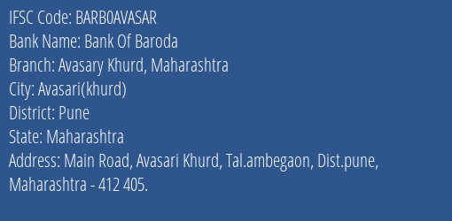 Bank Of Baroda Avasary Khurd Maharashtra Branch Pune IFSC Code BARB0AVASAR