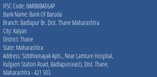 Bank Of Baroda Badlapur Br. Dist. Thane Maharashtra Branch, Branch Code BADLAP & IFSC Code BARB0BADLAP