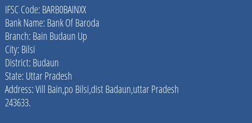 Bank Of Baroda Bain Budaun Up Branch Budaun IFSC Code BARB0BAINXX