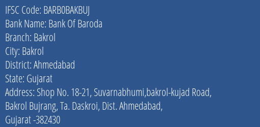 Bank Of Baroda Bakrol Branch Ahmedabad IFSC Code BARB0BAKBUJ