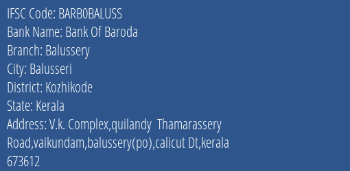 Bank Of Baroda Balussery Branch, Branch Code BALUSS & IFSC Code BARB0BALUSS