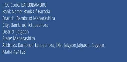 Bank Of Baroda Bambrud Maharashtra Branch Jalgaon IFSC Code BARB0BAMBRU