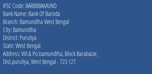 Bank Of Baroda Bamundiha West Bengal Branch, Branch Code BAMUND & IFSC Code BARB0BAMUND