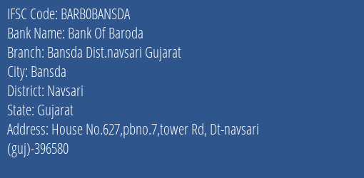 Bank Of Baroda Bansda Dist.navsari Gujarat Branch, Branch Code BANSDA & IFSC Code BARB0BANSDA