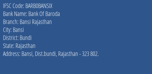 Bank Of Baroda Bansi Rajasthan Branch, Branch Code BANSIX & IFSC Code Barb0bansix