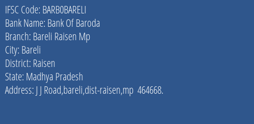 Bank Of Baroda Bareli Raisen Mp Branch Raisen IFSC Code BARB0BARELI
