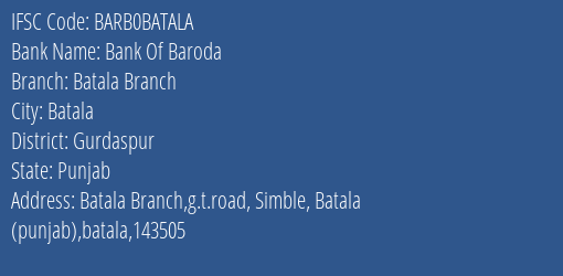 Bank Of Baroda Batala Branch Branch Gurdaspur IFSC Code BARB0BATALA