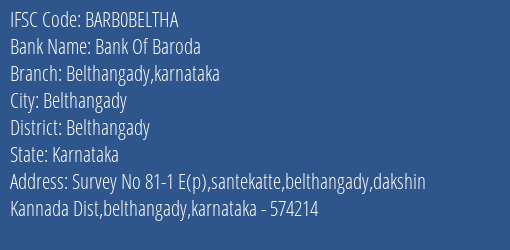 Bank Of Baroda Belthangady Karnataka Branch Belthangady IFSC Code BARB0BELTHA