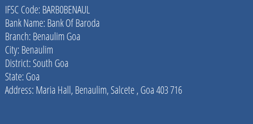 Bank Of Baroda Benaulim Goa Branch South Goa IFSC Code BARB0BENAUL
