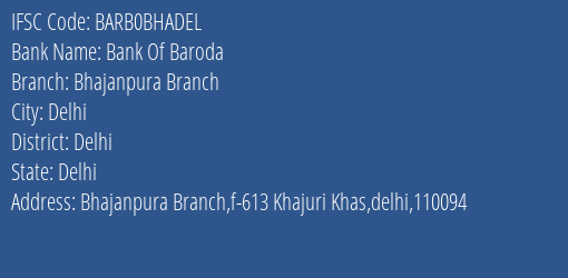 Bank Of Baroda Bhajanpura Branch Branch, Branch Code BHADEL & IFSC Code BARB0BHADEL
