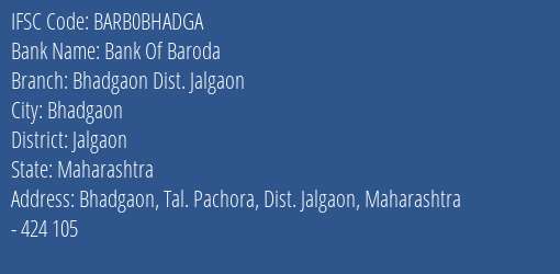 Bank Of Baroda Bhadgaon Dist. Jalgaon Branch, Branch Code BHADGA & IFSC Code Barb0bhadga