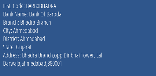 Bank Of Baroda Bhadra Branch Branch Ahmadabad IFSC Code BARB0BHADRA