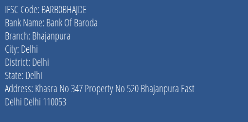 Bank Of Baroda Bhajanpura Branch Delhi IFSC Code BARB0BHAJDE