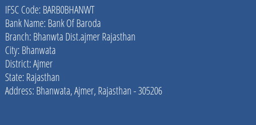 Bank Of Baroda Bhanwta Dist.ajmer Rajasthan Branch, Branch Code BHANWT & IFSC Code BARB0BHANWT