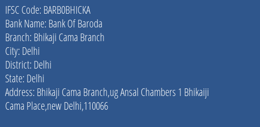 Bank Of Baroda Bhikaji Cama Branch Branch, Branch Code BHICKA & IFSC Code BARB0BHICKA